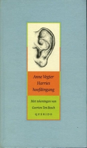 Harries hoofdingang. Met tekeningen van Geerten Ten Bosch. — VEGTER, Anne