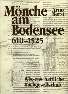 "Mönche am Bodensee 610-1525. Bodensee-Bibliothek; 5." — BORST, Arno