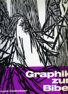 Graphik zur Bibel. Zeitgenössische Darstellungen zu biblischen Themen — Rotermund, Hans-Martin / Gollwitzer, Gerhard