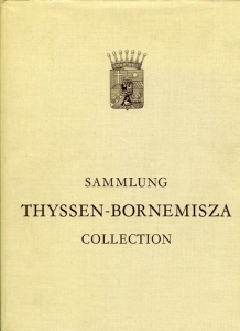 Meisterwerke der Malerei aus der Sammlung Thyssen-Bornemisza, ´Sammlung Schloss Rohoncz´ in Lugano-Castagnola — REDSLOB, Edwin (erläutert von)