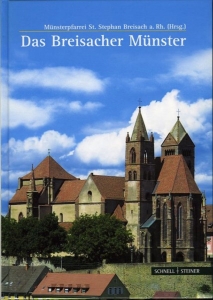 Das Breisacher Münster. Herausgegeben von der Münsterpfarrei St. Stephan Breisach a. Rh. Mit Beiträge von Uwe Fahrer, Erwin Grom, Peter Klug, Hermann Metz und Wolfgang Stopfel — FAHRER, Uwe