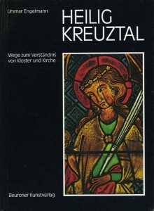 Heilig Kreuztal. Wege zum Verständnis von Kloster und Kirche. — ENGELMANN, Ursmar