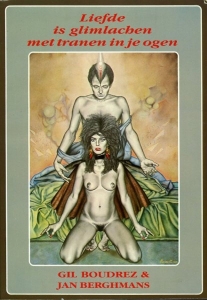 Liefde is glimlachen met tranen in je ogen. Authentieke liefdesbrieven. Deel 1 en 2 — BOUDREZ, Gil / BERGHMANS, Jan