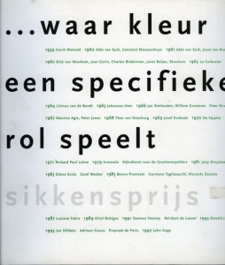 ...waar kleur een specifieke rol speelt - Sikkensprijs — TIMMER, Petra / e.a.