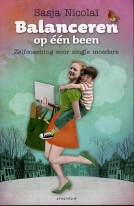 Balanceren op een been. Zelfcoaching voor single moeders. — NICOLAI, Sasja