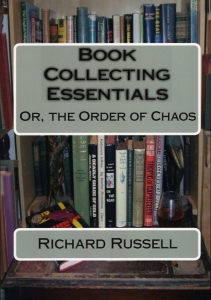 The Order of Chaos, or The Essentials of Book Collecting. — RUSSELL, Richard