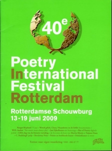 40e Poetry International Festival Rotterdam. Rotterdamse Schouwburg 13-19 juni 2009. — KWAKMAN, Bas (directeur)