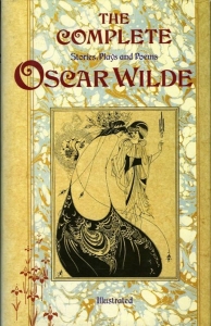 The Complete Stories, Plays and Poems of Oscar Wilde. — WILDE, Oscar