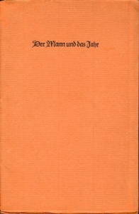 Der Mann und das Jahr. Ein Nachtgespräch / Silvester 1945. — SCHRÖDER, Rudolf Alexander