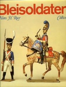 Bleisoldaten. — ROER, Hans H.