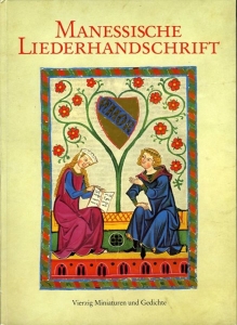 Manessische Liederhandschrift. Vierzig Miniaturen und Gedichte. — SCHMIDT, Wieland (Vorwort)