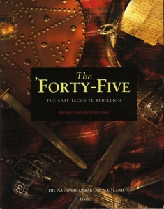 The 'Forty-Five. The Last Jacobite Rebellion. — HOOK, Michael / ROSS, Walter