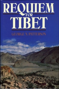 Requiem for Tibet — PATTERSON, George N.