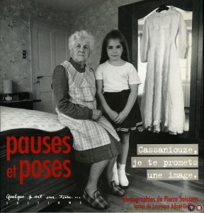 Pauses et poses. Cassaniouze, je te promets une image. — ADNET-GOFFINET, Laurence (textes de) / SOISSONS, Pierre (photographies de)