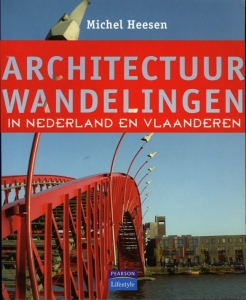 Architectuurwandelingen in Nederland en Vlaanderen — HEESEN, Michel