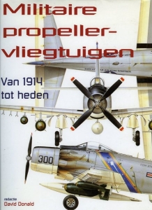 Militaire propellervliegtuigen. Van 1914 tot heden. — Donald, David