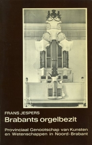 Brabants orgelbezit. Een inventarisatie van Brabantse orgels. — JESPERS, Frans