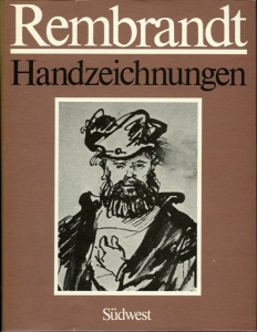 Rembrandt. (Band 1) Druckgraphik ; (Band 2) Handzeichnungen" — BERNHARD, Marianne (herausgegeben von)