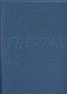 Tristan. Wunschleben und Minnegrotte (Mittelhochdeutsch - Neuhochdeutsch). Mit einer Einführung und Anmerkungen von Peter Wapnewski. Nach dem Text von Friedrich Ranke neu herausgegeben und ins Neuhochdeutsche übersetzt von Rüdiger Krohn — STRAßBURG, Gottfried von