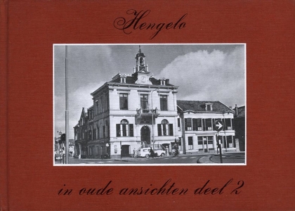 Hengelo in oude ansichten deel 2. — WILMINK, D.