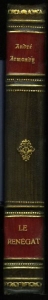 Le Renégat. Roman (text in French) — ARMANDY, André