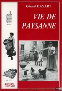 Vie de Paysanne — HAYART, Gérard