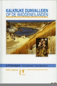 Kalkrijke duinvalleien op de Waddeneilanden. Ecologie en regeneratiemogelijkheden — GROOTJANS, A. / LAMMERTS, E. / BEUSEKOM, F. van