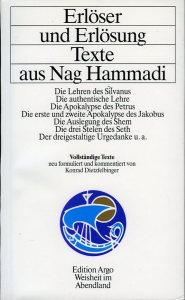 Erlöser und Erlösung. Texte aus Nag Hammadi. Vollständige Texte neu formuliert und kommentiert von Konrad Dietzfelbinger — AA