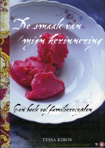De smaak van mijn herinnering. Een boek vol familierecepten — KIROS, Tessa