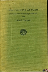 Das russische Zeitwort (Konjugation-Betonung-Rektion). — GARBELL, Adolf
