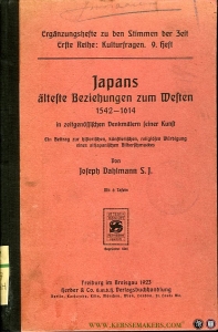 Japans älteste Beziehungen zum Westen 1542-1614, in zeitgenössischen Denkmälern seiner Kunst. Ein Beitrag zur historischen, künsterlischen, religiösen Würdigung eines altjapanischen Bilderschmuckes. Mit 6 Tafeln — DAHLMANN, Joseph