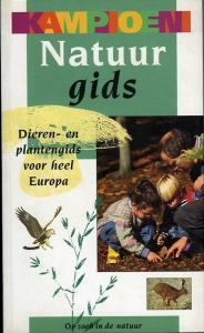 Kampioen natuurgids. Dieren- en plantengids voor heel Europa. Op zoek in de natuur. — Stichmann-Marny, Ursula (redactie)