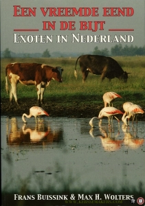 Een vreemde eend in de bijt. Exotische dieren in Nederland — Buissink, Frans / Wolters, M.