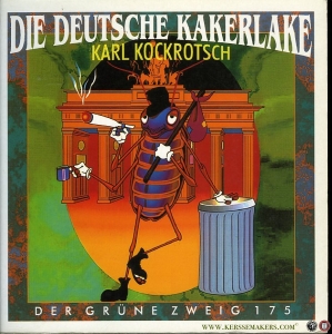 Die Deutsche Kakerlake. Ein Kakerlaken Kompendium — Kockrotsch Karl (Pseud.), Rippchen Ronald (d.i. Werner Pieper)