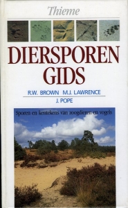 Diersporengids. Sporen en kentekens van zoogdieren en vogels. — BROWN, R. / LAWRENCE, M. / POPE, J.