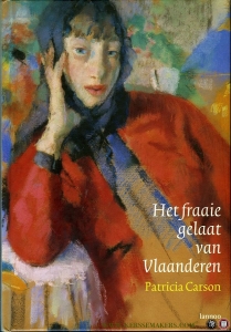 Het fraaie gelaat van Vlaanderen. — Carson, Patricia
