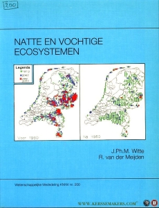 Natte en vochtige ecosystemen. Analyse van verspreiding en verandering op basis van floristische en bodemkundige gegevens. — Witte, J. / Meidjen, R.van der
