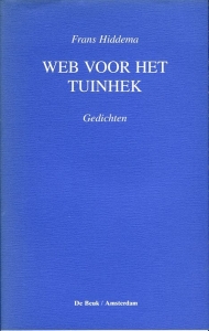 Web voor het tuinhek. Gedichten — HIDDEMA, Frans