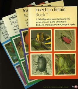 Insects In Britain: Book 1-4, A Fully illustrated introduction to the species found in the British Isles. — HYDE, Georg E. (Text and photographs)