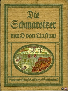 Die Schmarotzer der Menschen und Tiere. — Linstow, Otto von