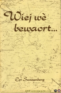 En ze waar al 80 jaor maagd / Zin 't wefke / Wiej we bewaort... / diej he' we... (4 boeken) — SWANENBERG, Cor