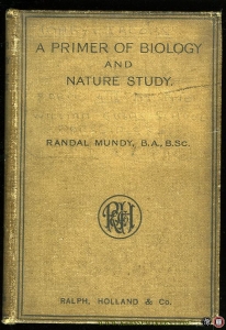 A Primer of Biology and Nature Study — MUNDY, Randal