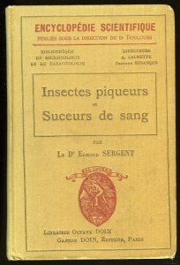 Détermination des insectes piqueurs et suceurs de sang. Avec 229 figures dans le texte. — SERGENT, Edmond