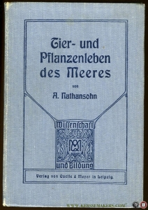 Tier- und Pflanzenleben des Meeres. — NATHANSOHN, Alexander
