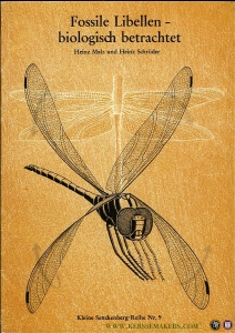 Fossile Libellen - biologisch betrachtet. Mit 26 Abb. und 3 Tafeln. — MALZ, Heinz / SCHRÖDER, Heinz