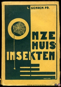 Onze huisinsekten. — SENDEN, Leo