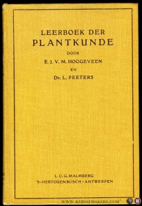 Leerboek der plantkunde ten dienste van Voorbereidend Hooger- en Middelbaar onderwijs en kweekscholen. — HOOGEVEEN, E. / PEETERS, L.