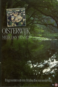 Oisterwijk meer dan vennen. Fragmenten uit een Brabantse samenleving. — Diverse auteurs