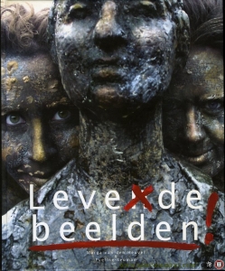 Levende beelden! Leve de beelden! — HEUVEL, Marga vanden / BEUMAN, Eveline