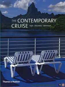 The Contemporary Cruise. Style-Discovery-Adventure. With 303 Illustrations in color. — MAASSEN, Iwein